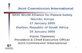 Joint Commission International - WHO · Karen Timmons President & Chief ... Joint Commission International. ... Office-base surgery Health care network Clinical laboratory Ambulatory