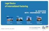 Legal Basics of International Factoring - FCI · Legal Basics of International Factoring ... voluntary assignment or contractual subrogation ... •Large Scope for all kinds of secured
