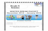 Grade 5 Science - PGCPS · Grade 5 Science WINTER BREAK PACKET ... Note to Students and Parents ... The motion of Earth is responsible for several celestial events.