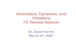 Kinematics, Dynamics, and Vibrations FE Review .Kinematics, Dynamics, and Vibrations FE Review Session