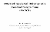 Revised National Tuberculosis Control Programme (RNTCP) lectures/Community Medicine/RNTCP.pdf · • The revised definition of a new sputum smear positive pulmonary TB case is based