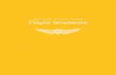 field guide to flight training Flight Students€¦ · field guide to flight training Flight Students. Flight Students ... reminder of why you first decided to pursue your dream,