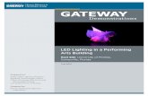 LED Lighting in a Performing Arts Building · LED Lighting in a Performing Arts Building at the University of ... and linear industrial luminaires with indirect ... 4.6 Summary of