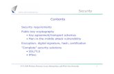 Security Contents - Aalto · Security Contents Security requirements ... Shared key authentication: ... Key agreement schemes are vulnerable to man-in-the-