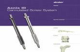 Trauma AsnisIII Cannulated Screw System - Stryker · Note:Always verify both guide wire and screw position with periodic image intensification. VerifyFinalReduction Verify the final