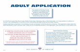 ADULT APPLICATION - Go Cub Scouts · Tips for completing the Application for Adult Membership: (Use blue or black ink) Print—do not use cursive. Use black or dark blue ink. Press