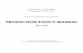 PRODUCTION POLICY MANUAL - arts.ufl.edu · Levels of Technical Production ... BFA and MFA Directors in Florida Players Productions ... The Production Policy Manual is available from