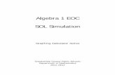 Algebra 1 EOC SOL Simulation - Loudoun County Public ... I... · Algebra 1 EOC . SOL Simulation . Graphing Calculator Active . ... 3 1 2. xx −−)( ) D . 43 2 2. 9 ... 24 A section
