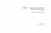 EMC Documentum Administrator - Dell EMC€¦ · EMC® Documentum® Administrator Version7.2 DeploymentGuide EMCCorporation CorporateHeadquarters: Hopkinton,MA01748-9103 1-508-435-1000