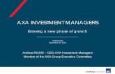 AXA INVESTMENT MANAGERS · Investor Day November 20, 2014 . Andrea ROSSI – CEO AXA Investment Managers . Member of the AXA Group Executive Committee . AXA INVESTMENT MANAGERS
