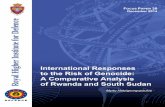 International Responses to the Risk of Genocide: A ... · International Responses to the Risk of Genocide: A Comparative Analysis of Rwanda and South Sudan Myrto Hatzigeorgopoulos
