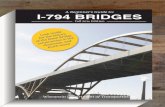 A Beginner’s Guide to: I-794 BRIDGES - 511 WI Projects · A Beginner’s Guide to: Wisconsin Department of Transportation. Fall 2014 Edition. I-794 BRIDGES. of the Hoan Bridge,