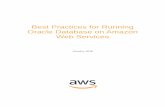 Best Practices for Running Oracle Database on AWS · Oracle Database on Amazon Web Services . ... • Running a self-managed Oracle Database directly on Amazon Elastic ... Best Practices