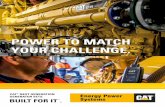 POWER TO MATCH YOUR CHALLENGE. - Energy Power …€¦ · POWER TO MATCH YOUR CHALLENGE. CAT ... EMCP 4.2 Optional Controller Available FUEL SYSTEM Electronic Unit Injection (EUI)