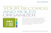 YOUR RECORDS ANDR OLES ORGREANIZ - Legg Mason · you need for your family and/or loved ones. It covers everything from finances ... Your records and roles organizer” is designed