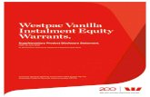 Westpac Vanilla Instalment Equity Warrants. · Westpac Vanilla Instalment Equity ... in the Summary Table below details of the new Series of Westpac VIEWs ... Did you know? Small