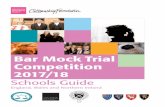 Bar Mock Trial Competition 2017/18 - WordPress.com · Competition Rules and Scoring 17 ... while at the same time improving their public speaking, ... Competition has three primary