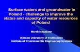 Surface waters and groundwater in Poland - challenge to … files/PDF/28-05... · 2011-02-28 · exploitation:-surface waters ... Water use in Poland in hm3 ... Surface waters and