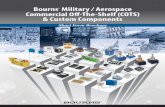 Bourns Military / Aerospace Commercial Off-The-Shelf … · Bourns, Inc. is ITAR registered and is a certified partner in the Customs-Trade Partnership ... custom solutions and modifications