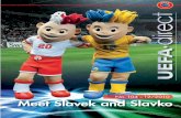 No. 104 – 12/2010 Meet Slavek and Slavko - UEFA.com · we need the Champions League to help us improve, because our domestic competition doesn’t produce enough tough matches.