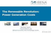 The Renewable Revolution: Power Generation Costs - …iea-retd.org/wp-content/uploads/2012/10/1-1-TAYLOR_costing-IRENA... · The Renewable Revolution: Power Generation Costs 26 October,