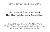 Next-level Assurance of the Completeness Assertionvmbo2015.blogs.dsv.su.se/files/2015/03/SIKS-Smart-Auditing-2015... · SIKS Smart Auditing 2015 Next-level Assurance of the Completeness