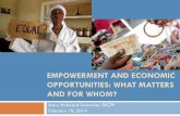 EMPOWERMENT AND ECONOMIC OPPORTUNITIES: WHAT …siteresources.worldbank.org/INTRES/.../Empowerment... · Empowerment and economic opportunities Being able to make choices, to have