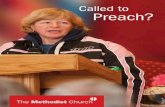 Called to Preach? - The Methodist Church in · PDF fileChristians are called, you among them, to witness to God’s grace and justice in every part of society. The Methodist Church