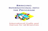 BRINGING INTERNATIONAL INTO THE PROGRAM - Girl … · Page 9 – Small World (UK guide Association) ... circle tracer (sour cream lid ... Bringing International into the Program Page