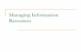 Managing Information Resources - cs.sfu.ca · Software engineering. 30. AQ5018. 275. ... Structure. Structured data: Unstructured data: ... Distribute content creation and maintenance