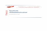 System Administrator - McGill Universityknowledgebase.mcgill.ca/.../CES/SystemAdmin.pdf · As a System Administrator, you will be able to Manage Justifications and Modify Equivalency