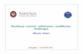 Nonlinear control: milestones, roadblocks, challengesdimacs.rutgers.edu/Workshops/ControlTheory/Slides/Isidori.pdf · Nonlinear control : milestones ... Di Benedetto, Grizzle, Moog,