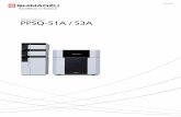 PPSQ-51A / 53A - Home | Shimadzu · Protein Sequencer PPSQ-51A / 53A Greater Simplicity and Reliability in the Determination of Amino Acid Sequences Software Compliant with FDA 21