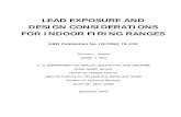 LEAD EXPOSURE AND DESIGN CONSIDERATIONS FOR INDOOR FIRING ... · LEAD EXPOSURE AND DESIGN CONSIDERATIONS FOR INDOOR FIRING RANGES HEW Publication No. (NIOSH) 76-130 Thomas L. Anania