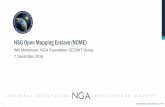 NSG Open Mapping Enclave (NOME) - Amazon S3 Approved for public release, 17-114 Will Mortenson, NGA Foundation GEOINT Group 7 December 2016 NSG Open Mapping Enclave (NOME) 2 Approved