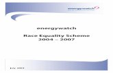 Race Equality Scheme 2004 - HCPC · energywatch Race Equality Scheme ... Assessing and consulting on the ... and evidence from consumers, including the ethnic minority groups.