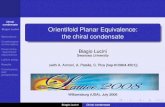 Orientifold Planar Equivalence: the chiral condensate · Chiral condensate Biagio Lucini Motivations Condensates on the lattice Proof of the “quenched” equivalence Lattice setup