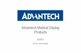 Advantech Medical Display Productsadvantechusa.com/download/webinar/kostec.pdf · sonoace x8 sonoace x6 accuvix v10 accuvix v20 ek 07 mysono u5 accuvix xg sonoace r5 sonoace r7 sonoace