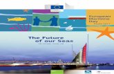 The Future of our Seas - European Commission · The Future of our Seas European Maritime Day ... litter and micro-plastics with a new strategy on plastics and ... Director, Marine