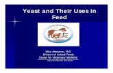 Yeast and Their Uses in Feed - petfood.aafco.org · 96.8 Yeast culture. ... Cell contents of yeast. Yeast Definitions ... fermentation substances, or other microbial metabolites,