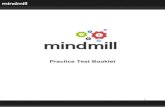 Practice Test Booklet - Mindmill€¦ · Practice Test Booklet . 3 Introduction Mindmill Psychometric Assessment software is a fully online assessment system which ... wish to fill