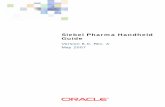 Siebel Pharma Handheld Guide - Oracle · forth in FAR 52.227-19, Commercial Computer Software--Restricted Rights (June 1987). Oracle USA, ... Chapter 3: Developing Siebel Handheld