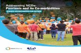 Addressing NCDs: Psoriasis and its Co-morbidities · Noncommunicable diseases (NCDs) are now widely recognized as a major challenge to health and sustainable human development in