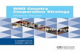 WHO Country Cooperation Strategyiris.wpro.who.int/bitstream/handle/10665.1/11451/ccs_khm_2009-2015... · EENC Early Essential Newborn Care ... newborn and child health STEPS WHO STEPwise