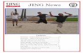 JING Ne ws JING News - JING Institute of Chinese Martial ... · JING Ne ws Volume 1, Issue 2 Summer 2007 JING News Contents ... “lower stances” and her favorite move is the Black