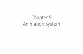 Chapter 9 Animation System - WordPress.com · Rigid Hierarchical Animation The earliest approach to 3D character animation is a technique known as rigid hierarchical animation. In