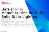 Barrier Film Manufacturing for OLED Solid State Lighting · 2017-02-10 · Barrier Film Manufacturing for OLED Solid State Lighting ... ―Light extraction? Encapsulating Barrier