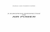 A EUROPEAN PERSPECTIVE ON AIR POWER - Scarlethome.scarlet.be/~jansensa/EuracAirpower.pdf · Page 4 of 32 EURAC AIR POWER PAPER The EURAC Air Power Paper will be officially endorsed