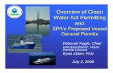 Overview of Clean Water Act Permitting - US EPA · Overview of Clean Water Act Permitting and ... – Mandatory saltwater flushing for all vessels with coming ... and marine organisms
