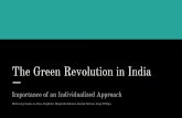 The Green Revolution in India - MITweb.mit.edu/12.000/www/m2019/project1/India.pdf · The Green Revolution in India Importance of an Individualized Approach With many thanks to Anna